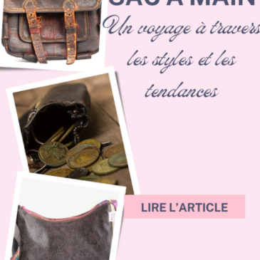Le sac à main à travaers les âges - Maison Pivoine